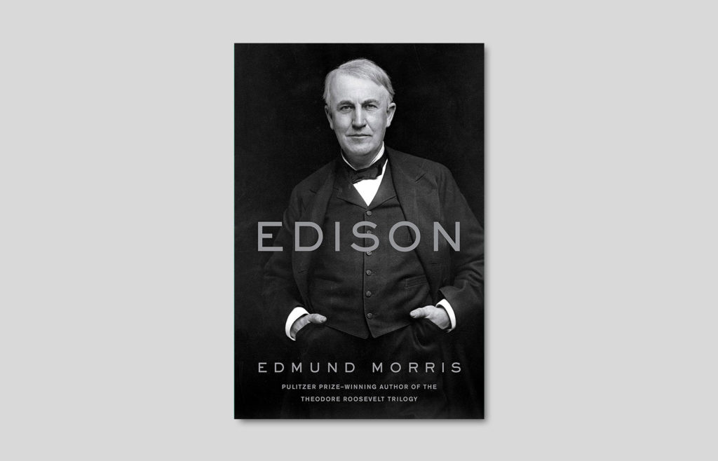 Edmund Morris, "Edison", October 2019