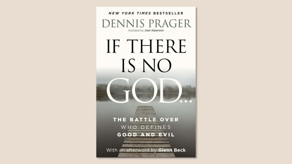 Denis Prager, "If There Is No God: The Battle Over Who Defines Good and Evil", Broadside Books, February 2026