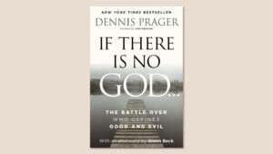 Denis Prager, "If There Is No God: The Battle Over Who Defines Good and Evil", Broadside Books, February 2026